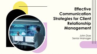 Effective Communication Strategies For Client Relationship Management PPT Demonstration AT