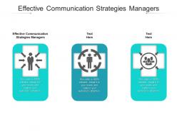 Effective communication strategies managers ppt powerpoint presentation icon layout ideas cpb