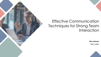 Effective Communication Techniques For Strong Team Interaction PPT Structure AT