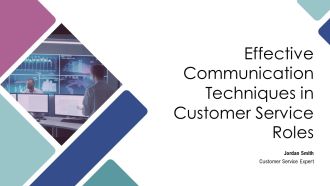 Effective Communication Techniques In Customer Service Roles PPT Guidelines AT