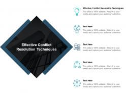 Effective conflict resolution techniques ppt powerpoint presentation pictures layout ideas cpb