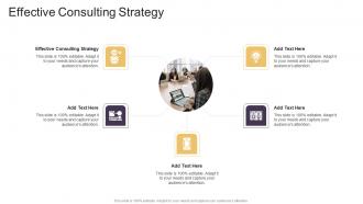 Effective Consulting Strategy In Powerpoint And Google Slides Cpb