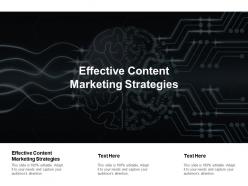 Effective content marketing strategies ppt powerpoint presentation infographic template cpb