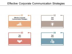 Effective corporate communication strategies ppt powerpoint presentation infographic template cpb