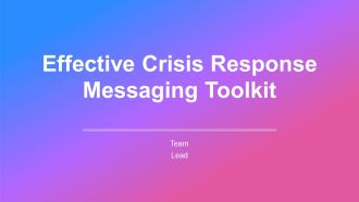 Effective Crisis Response Messaging Toolkit PPT Designs AT