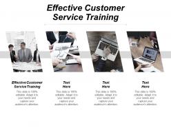 Effective customer service training ppt powerpoint presentation file graphic images cpb