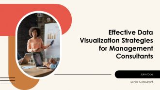 Effective Data Visualization Strategies For Management Consultants PPT Structure AT