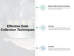 Effective debt collection techniques ppt powerpoint presentation summary design inspiration cpb
