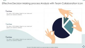 Effective Decision Making Process Analysis With Team Collaboration Icon