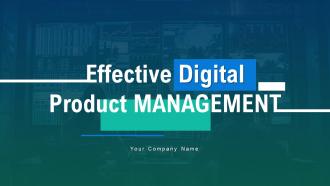 Effective Digital Product Management Powerpoint Presentation Slides