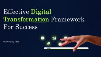 Effective Digital Transformation Framework For Success Powerpoint Presentation Slides