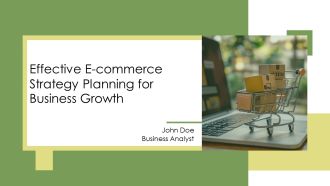 Effective E Commerce Strategy Planning For Business Growth PPT Guidelines AT