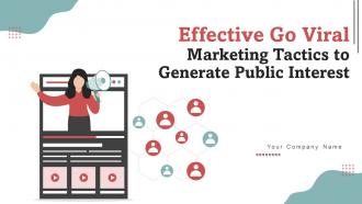 Effective Go Viral Marketing Tactics To Generate Public Interest Powerpoint Presentation Slides MKT CD V