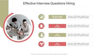 Effective Interview Questions Hiring In Powerpoint And Google Slides Cpb