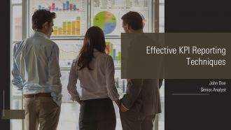 Effective KPI Reporting Techniques PPT PowerPoint AT Effective KPI Reporting Techniques PPT PowerPoint AT