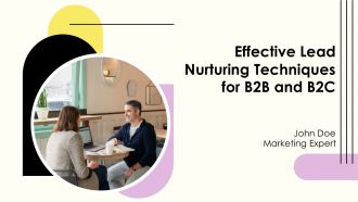 Effective Lead Nurturing Techniques For B2B And B2C PPT Presentation AT