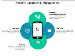 Effective leadership management ppt powerpoint presentation slides show cpb