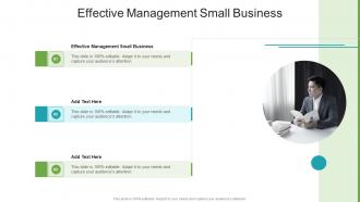 Effective Management Small Business In Powerpoint And Google Slides Cpb