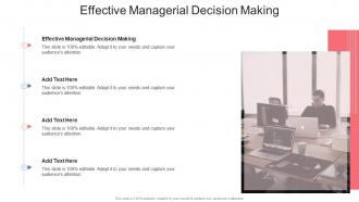 Effective Managerial Decision Making In Powerpoint And Google Slides Cpb