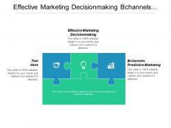 Effective marketing decision making channels predictive marketing cpb