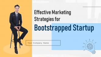 Effective Marketing Strategies For Bootstrapped Startup Powerpoint Presentation Slides Strategy CD V