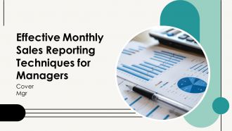 Effective Monthly Sales Reporting Techniques For Managers PPT Mockup AT