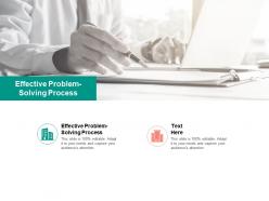 Effective problem solving process ppt powerpoint presentation summary graphics tutorials cpb