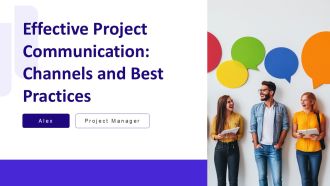 Effective Project Communication Channels And Best Practices PPT PowerPoint AT