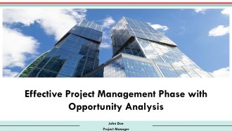 Effective Project Management Phase With Opportunity Analysis PPT Outline AT