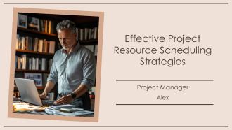 Effective Project Resource Scheduling Strategies PPT Designs AT