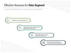 Effective reasons for data segment