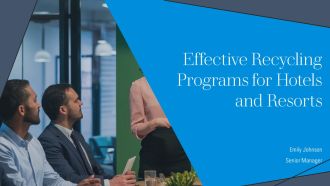 Effective Recycling Programs For Hotels And Resorts PPT Presentation AT