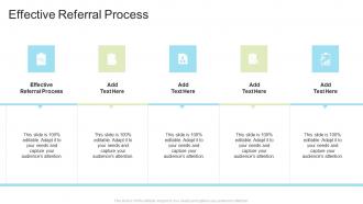 Effective Referral Process In Powerpoint And Google Slides Cpb