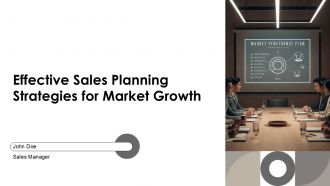 Effective Sales Planning Strategies For Market Growth PPT Sample AT