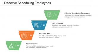 Effective Scheduling Employees Ppt Powerpoint Presentation Icon Portrait Cpb