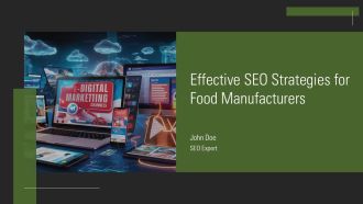 Effective SEO Strategies For Food Manufacturers PPT Sample AT