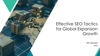 Effective SEO Tactics For Global Expansion Growth PPT Information AT