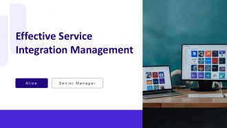 Effective Service Integration Management PPT Slides AT Effective Service Integration Management PPT Slides AT