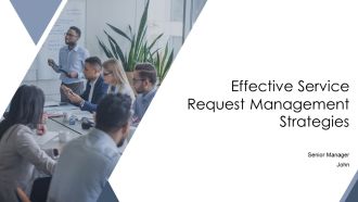 Effective Service Request Management Strategies PPT Structure AT