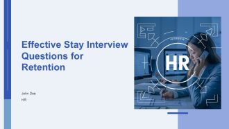 Effective Stay Interview Questions For Retention PPT PowerPoint AT
