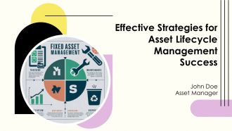 Effective Strategies For Asset Lifecycle Management Success PPT Slides AT