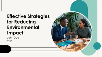 Effective Strategies For Reducing Environmental Impact PPT Outline AT
