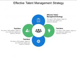 Effective talent management strategy ppt powerpoint presentation inspiration influencers cpb