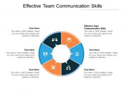 Effective team communication skills ppt powerpoint presentation file graphics design cpb