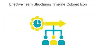 Effective Team Structuring Timeline Colored Icon In Powerpoint Pptx Png And Editable Eps Format