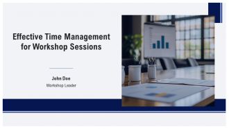 Effective Time Management For Workshop Sessions PPT Sample AT