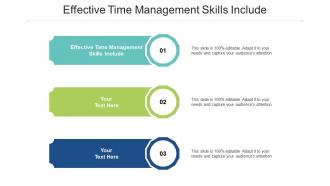 Effective time management skills include ppt powerpoint presentation images cpb