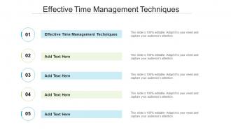 Effective Time Management Techniques In Powerpoint And Google Slides Cpb