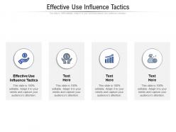 Effective use influence tactics ppt powerpoint presentation summary master slide cpb