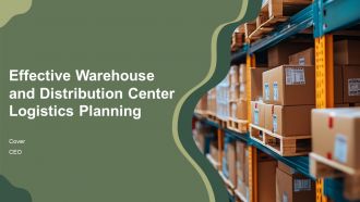 Effective Warehouse And Distribution Center Logistics Planning PPT Structure AT